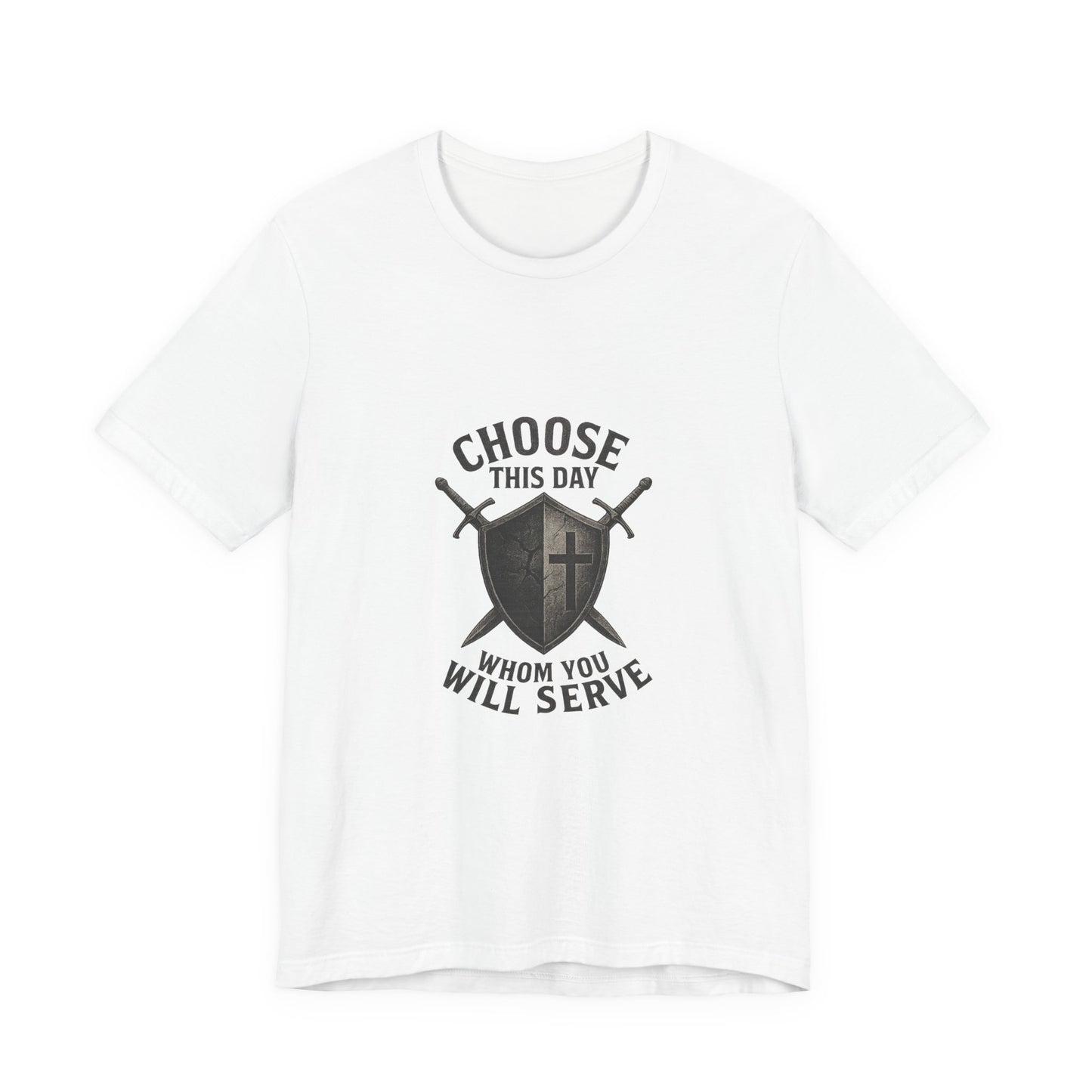 Choose This Day - Joshua 24:14-15 Tee