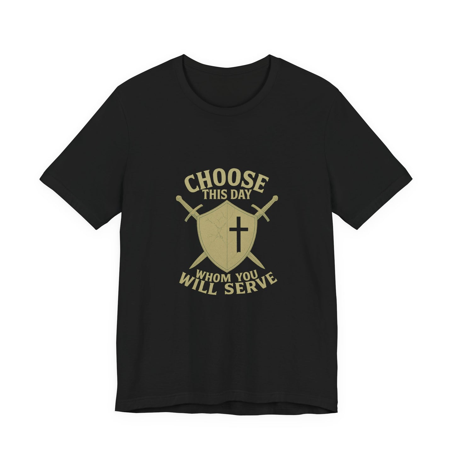 Choose This Day - Joshua 24:14-15 Tee