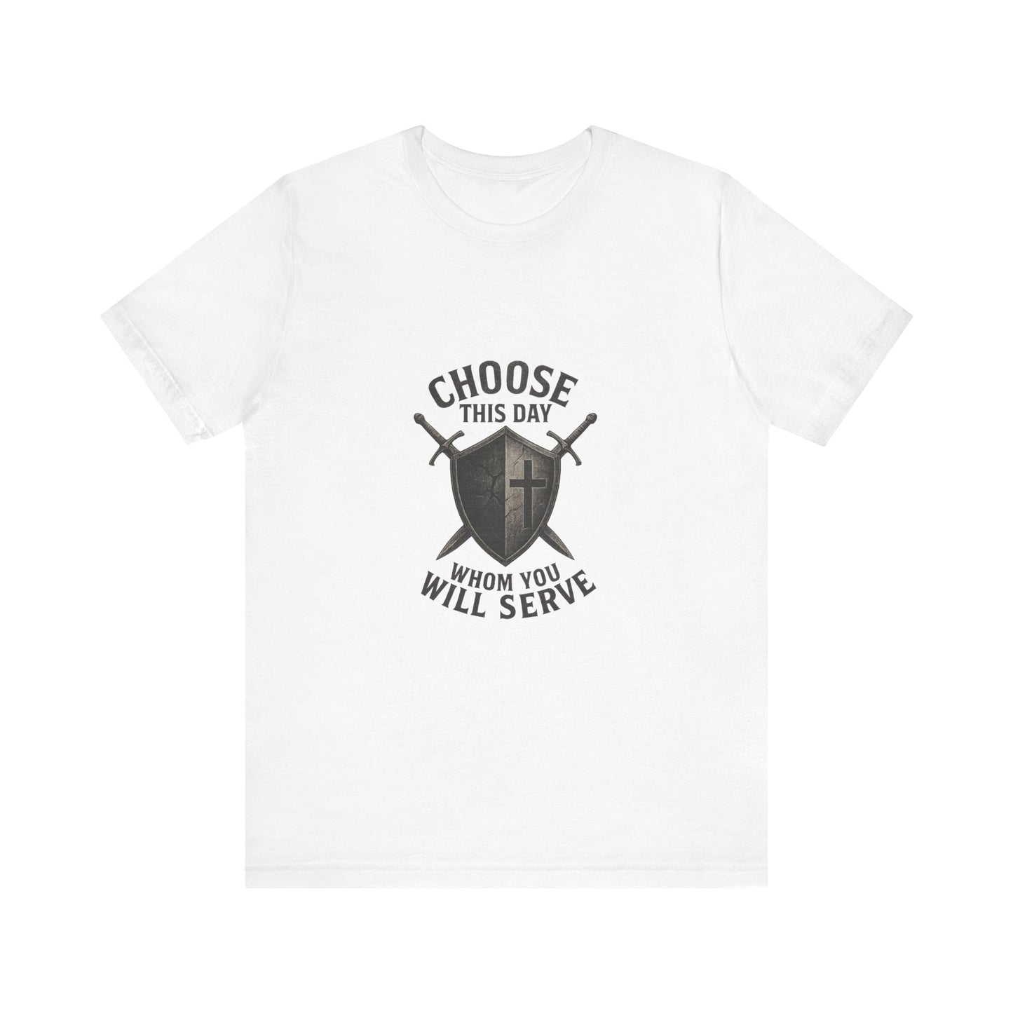 Choose This Day - Joshua 24:14-15 Tee